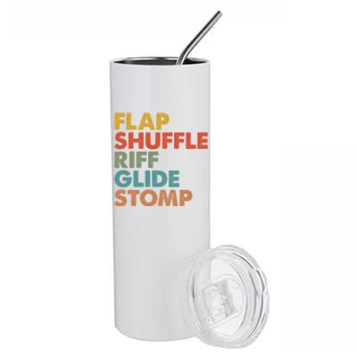 Flap Shuffle Riff Glide Stomp National Tap Dance Day Great Gift Stainless Steel Tumbler