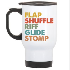 Flap Shuffle Riff Glide Stomp National Tap Dance Day Great Gift Stainless Steel Travel Mug