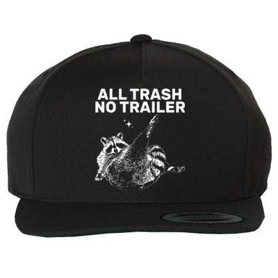 Funny Sarcastic Raccoon All Trash No Trailer Wool Snapback Cap