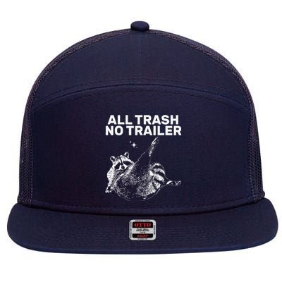 Funny Sarcastic Raccoon All Trash No Trailer 7 Panel Mesh Trucker Snapback Hat