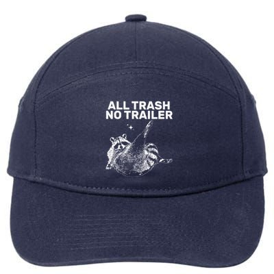 Funny Sarcastic Raccoon All Trash No Trailer 7-Panel Snapback Hat