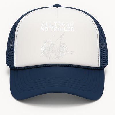 Funny Sarcastic Raccoon All Trash No Trailer Trucker Hat