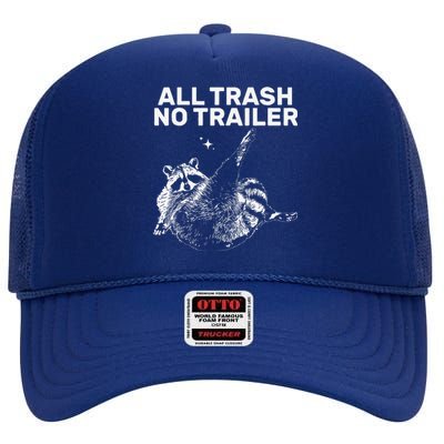 Funny Sarcastic Raccoon All Trash No Trailer High Crown Mesh Back Trucker Hat