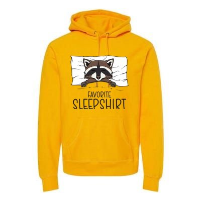 Favorite Sleepshirt Racoon Napping Raccoon Pajama Premium Hoodie