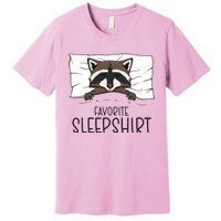 Favorite Sleepshirt Racoon Napping Raccoon Pajama Premium T-Shirt