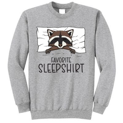 Favorite Sleepshirt Racoon Napping Raccoon Pajama Sweatshirt