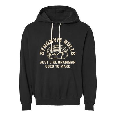 Funny Synonym Rolls Joke Cinnamon Rolls Grammar Pun Teacher Garment-Dyed Fleece Hoodie