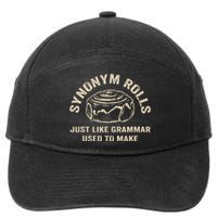 Funny Synonym Rolls Joke Cinnamon Rolls Grammar Pun Teacher 7-Panel Snapback Hat