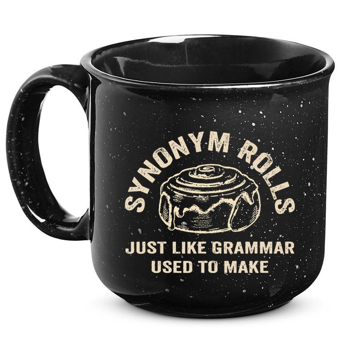 Funny Synonym Rolls Joke Cinnamon Rolls Grammar Pun Teacher 15oz Campfire Ceramic Mug