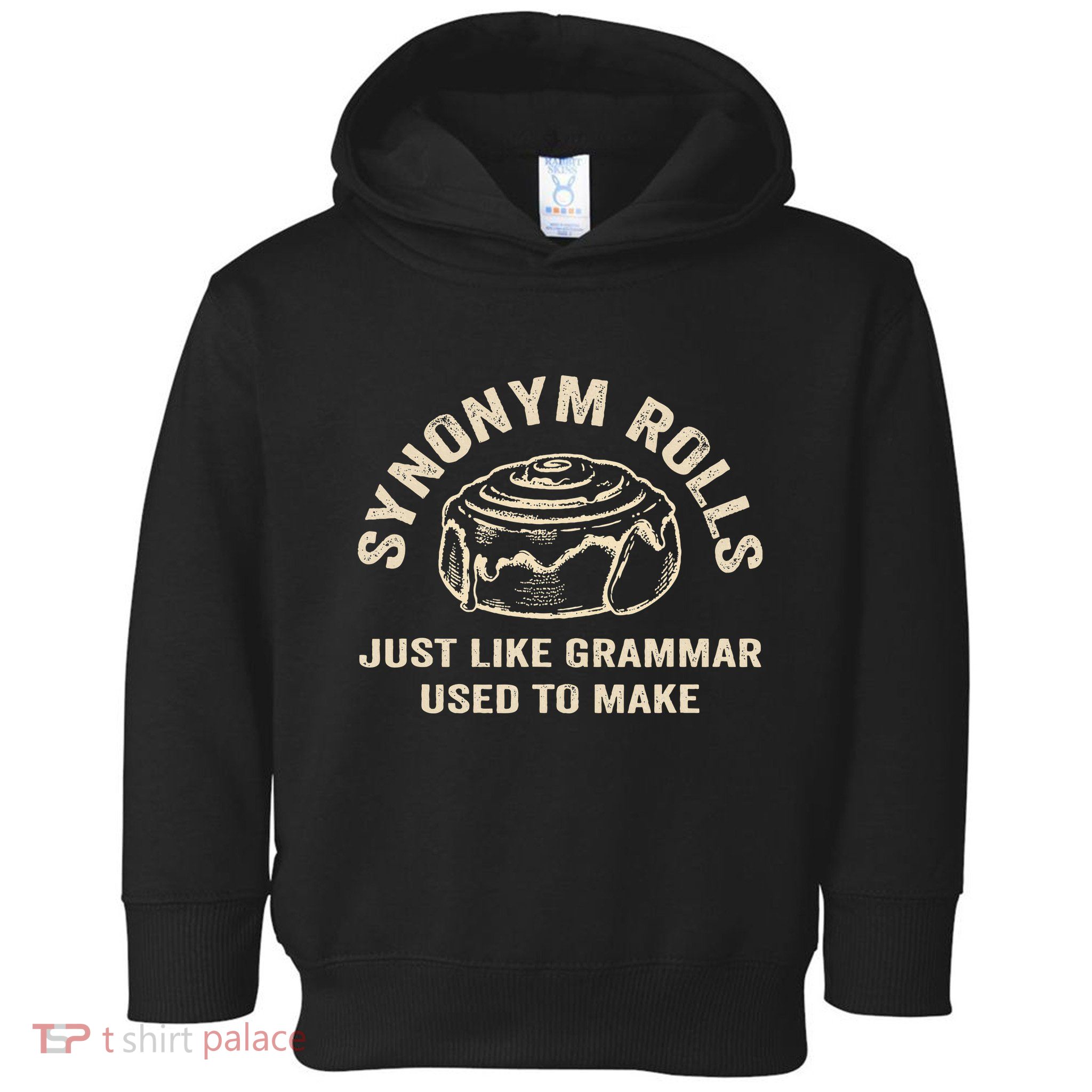 Funny Synonym Rolls Joke Cinnamon Rolls Grammar Pun Teacher Toddler Hoodie