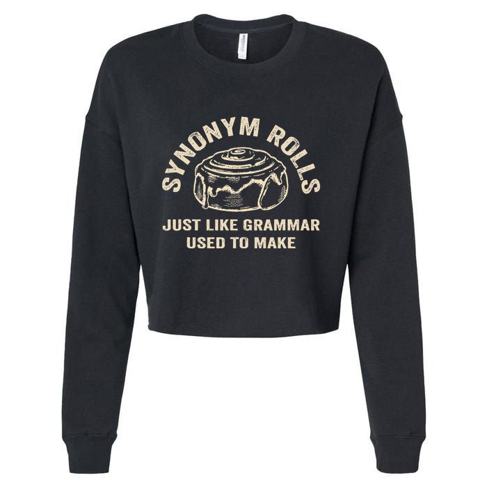 Funny Synonym Rolls Joke Cinnamon Rolls Grammar Pun Teacher Cropped Pullover Crew