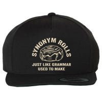 Funny Synonym Rolls Joke Cinnamon Rolls Grammar Pun Teacher Wool Snapback Cap