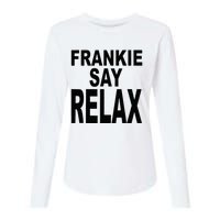 Frankie Say Relax Funny 80s Music Womens Cotton Relaxed Long Sleeve T-Shirt