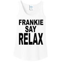 Frankie Say Relax Funny 80s Music Ladies Essential Tank