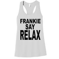 Frankie Say Relax Funny 80s Music Women's Racerback Tank