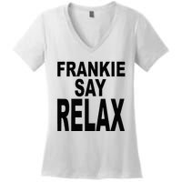 Frankie Say Relax Funny 80s Music Women's V-Neck T-Shirt