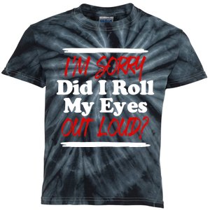 Funny Sarcastic, Roll My Eyes Tee, Funny Saying Kids Tie-Dye T-Shirt