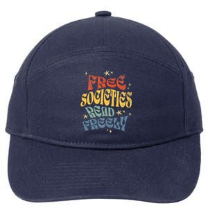 Free Societies Read Freely Reading book I read banned books 7-Panel Snapback Hat