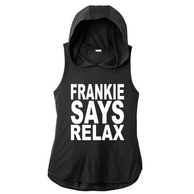 FRANKIE SAYS RELAX Ladies PosiCharge Tri-Blend Wicking Draft Hoodie Tank