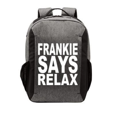 FRANKIE SAYS RELAX Vector Backpack