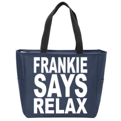 FRANKIE SAYS RELAX Zip Tote Bag