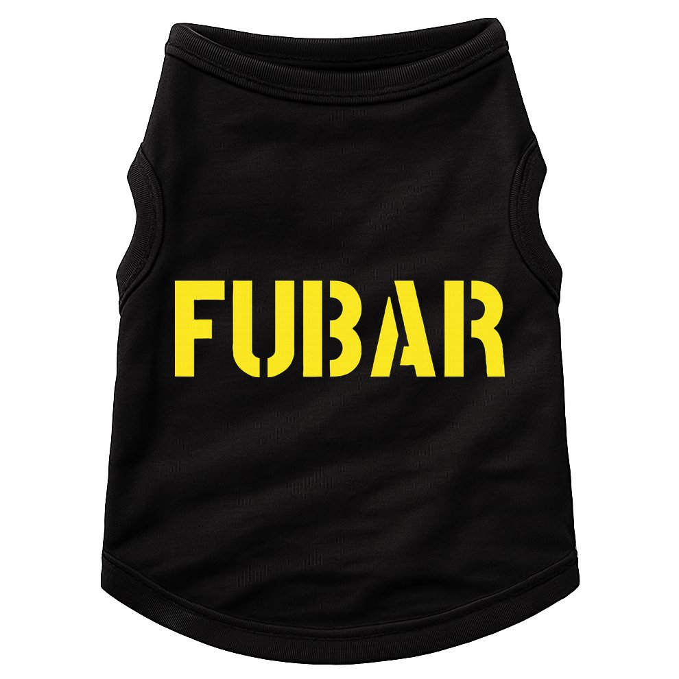 FUBAR SNAFU RTFM JFGI  For Funny Acronyms Doggie Tank