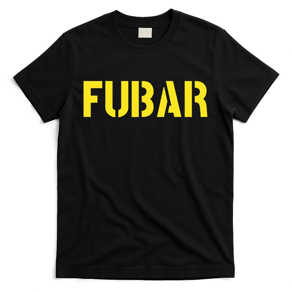 FUBAR SNAFU RTFM JFGI  For Funny Acronyms T-Shirt
