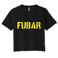 FUBAR SNAFU RTFM JFGI  For Funny Acronyms Women's Crop Top Tee
