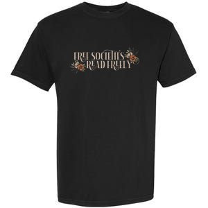 Free Societies Read Freely Read Banned Books Librarians Garment-Dyed Heavyweight T-Shirt