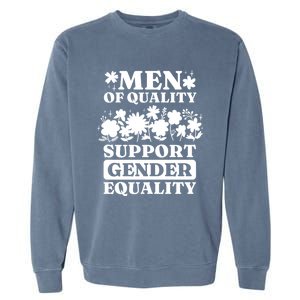 Feminist S Rights Equality Feminism Gift Garment-Dyed Sweatshirt