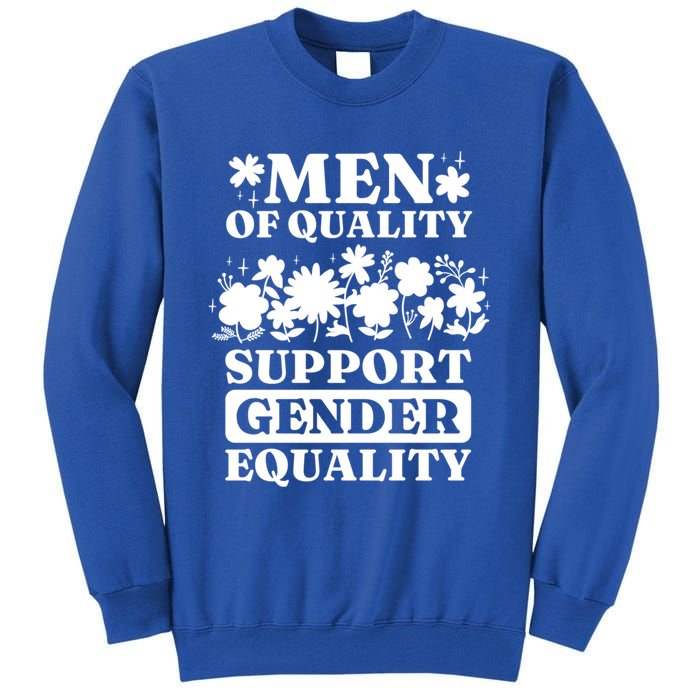 Feminist S Rights Equality Feminism Gift Tall Sweatshirt