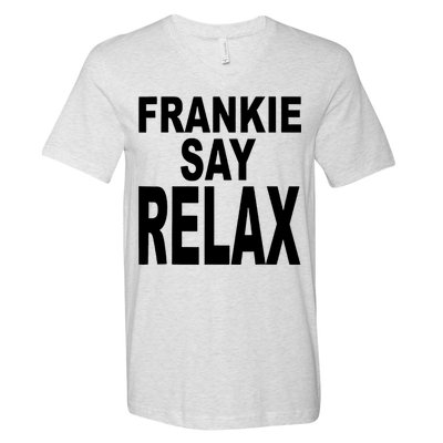 Frankie Say Relax Shirt Funny Retro Vintage V-Neck T-Shirt