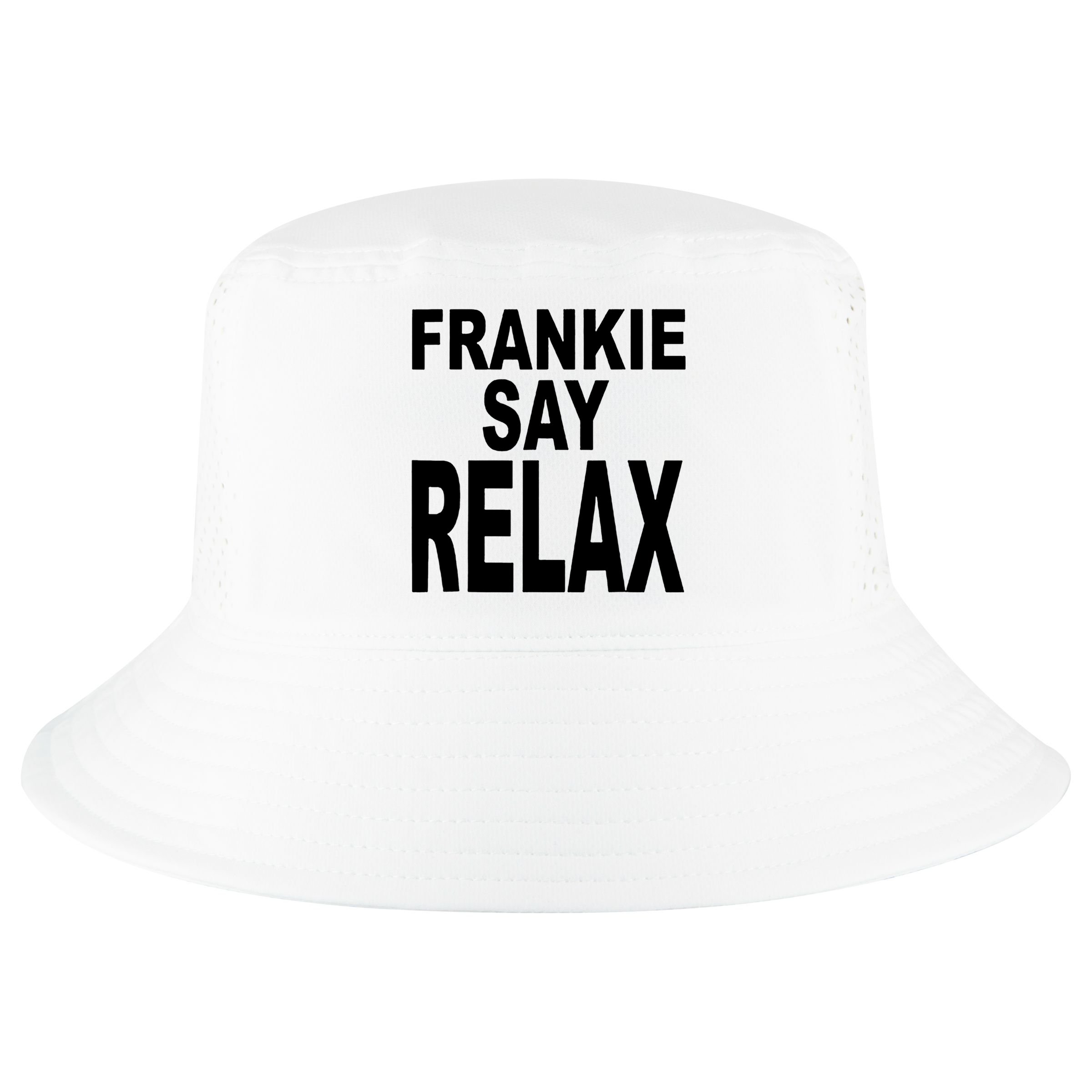 Frankie Say Relax Shirt Funny Retro Vintage Cool Comfort Performance Bucket Hat