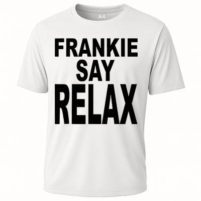Frankie Say Relax Shirt Funny Retro Vintage Cooling Performance Crew T-Shirt