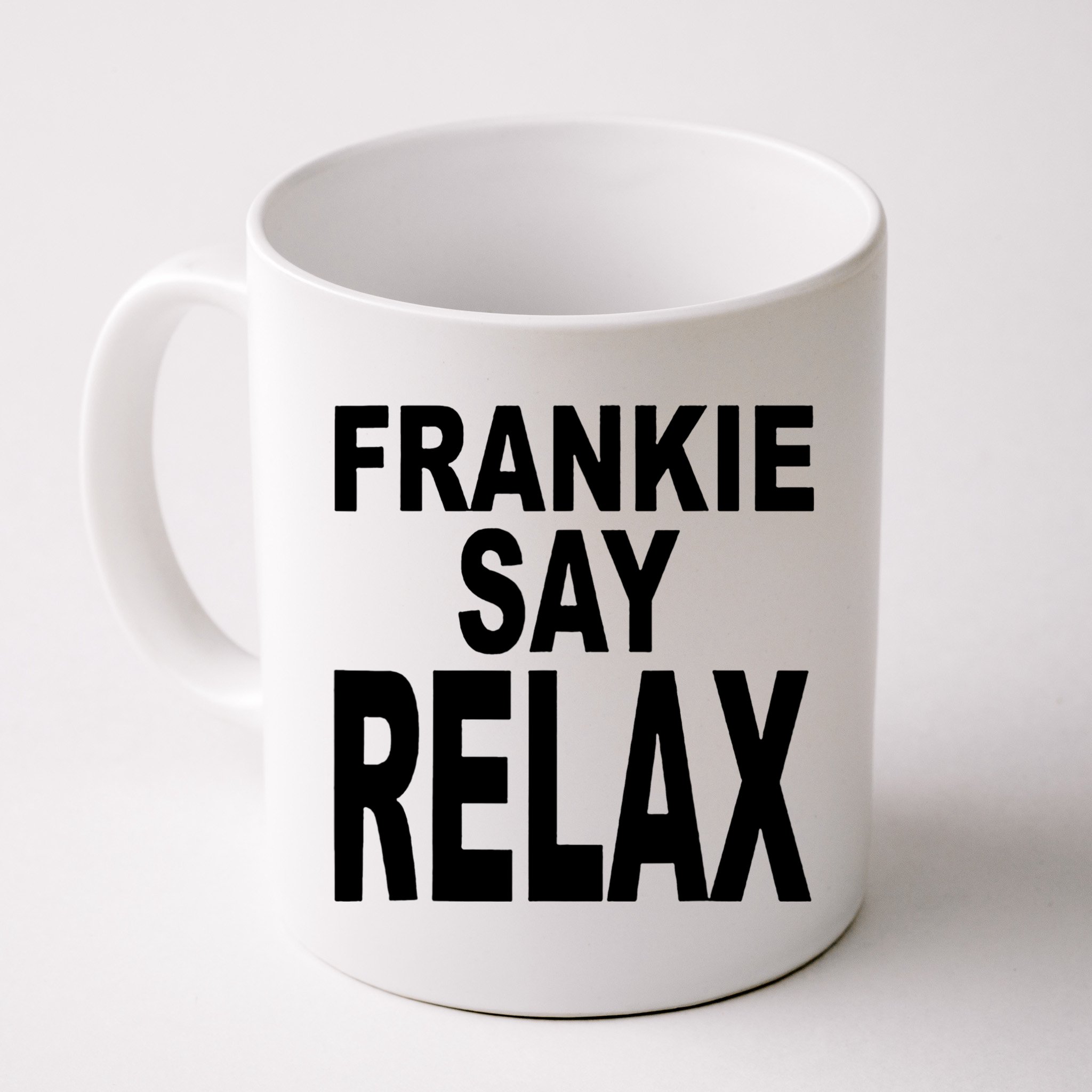Frankie Say Relax Shirt Funny Retro Vintage Mug