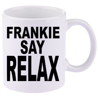 Frankie Say Relax Shirt Funny Retro Vintage 11oz C Handle Ceramic Mug