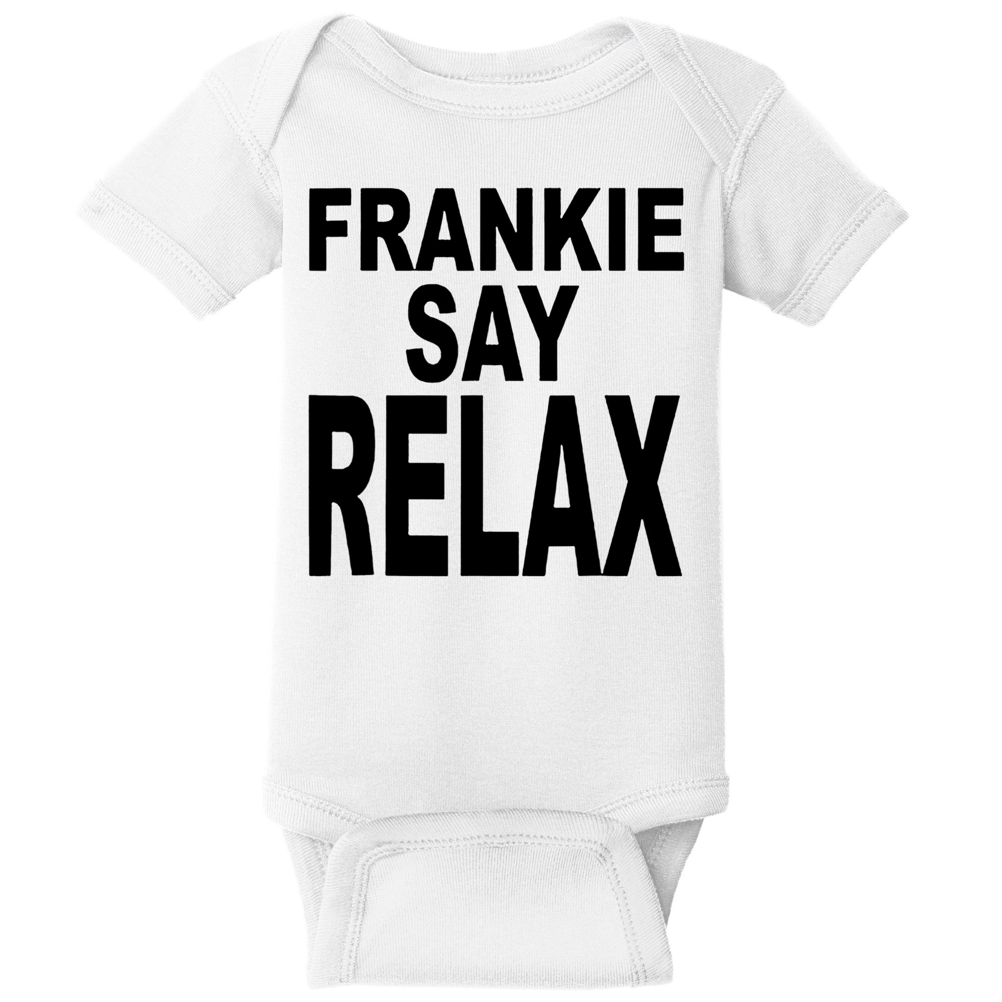 Frankie Say Relax Shirt Funny Retro Vintage Baby Bodysuit