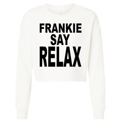 Frankie Say Relax Shirt Funny Retro Vintage Cropped Pullover Crew