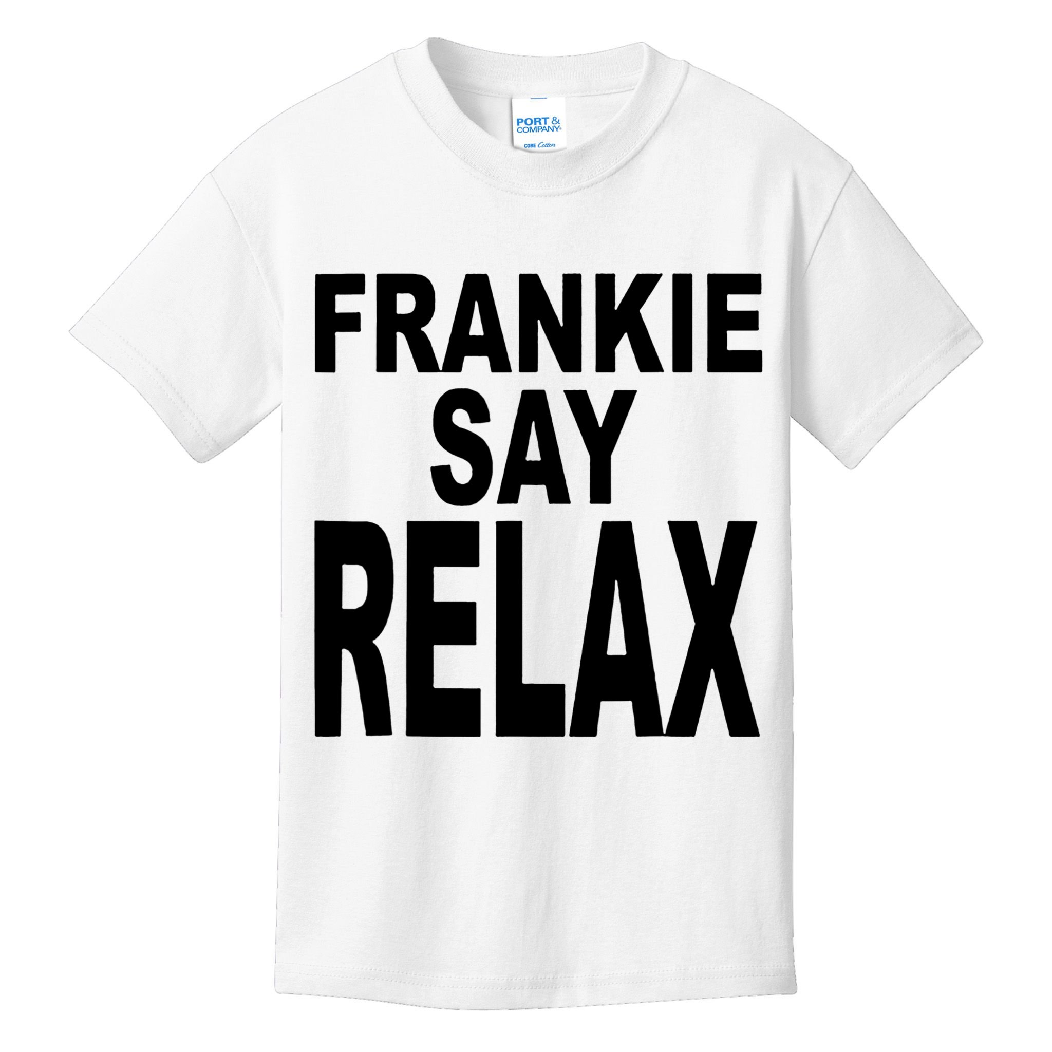 Frankie Say Relax Shirt Funny Retro Vintage Kids T-Shirt