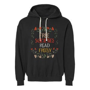 Free Societies Read Freely Read Banned Books Librarians Garment-Dyed Fleece Hoodie