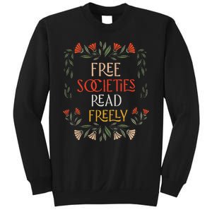 Free Societies Read Freely Read Banned Books Librarians Sweatshirt