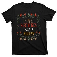 Free Societies Read Freely Read Banned Books Librarians T-Shirt