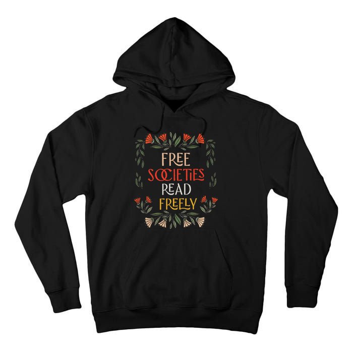 Free Societies Read Freely Read Banned Books Librarians Tall Hoodie