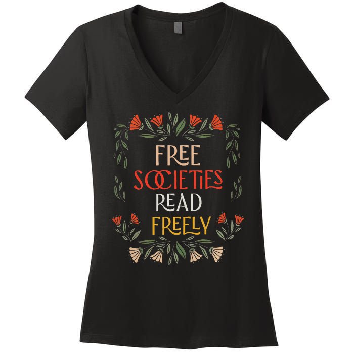 Free Societies Read Freely Read Banned Books Librarians Women's V-Neck T-Shirt