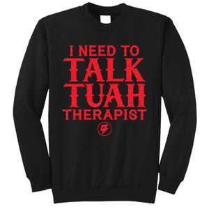 Funny Sarcastic Saying Tall Sweatshirt