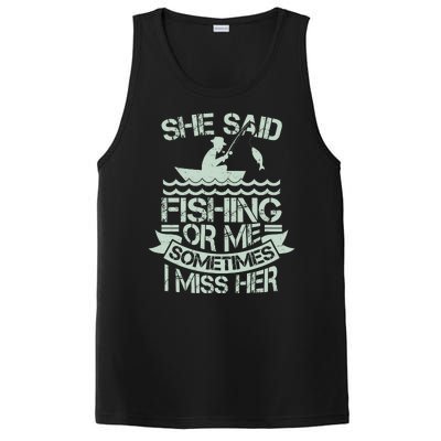 Funny She Said Fishing Or Me Sometimes I Miss Her PosiCharge Competitor Tank