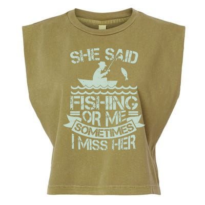 Funny She Said Fishing Or Me Sometimes I Miss Her Garment-Dyed Women's Muscle Tee