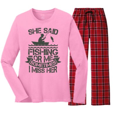 Funny She Said Fishing Or Me Sometimes I Miss Her Women's Long Sleeve Flannel Pajama Set 