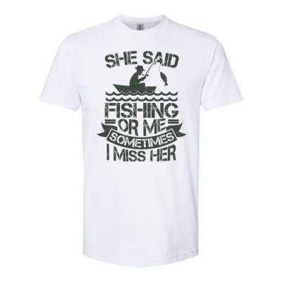 Funny She Said Fishing Or Me Sometimes I Miss Her Softstyle® CVC T-Shirt