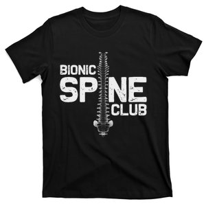 Funny Spine Surgery Gift Bionic Spine Club T-Shirt